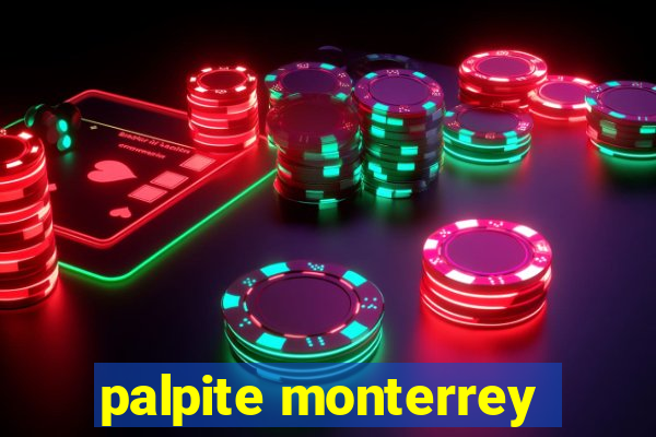 palpite monterrey